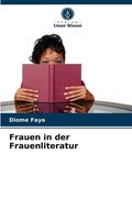 Frauen in der Frauenliteratur (en Alemán)