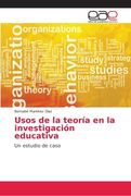 Usos de la teoría en la investigación educativa