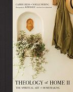 Theology of Home ii: The Spiritual art of Homemaking (en Inglés)