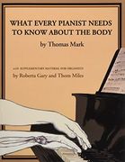 what every pianist needs to know about the body,with supplementary material for organists (en Inglés)