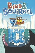 Bird & Squirrel On Ice (Turtleback School & Library Binding Edition)