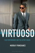 Virtuoso: Film Performance and the Actor's Magic (en Inglés)