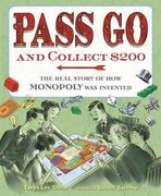 Pass Go and Collect $200: The Real Story of How Monopoly Was Invented (en Inglés)
