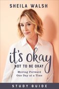 It's Okay Not to Be Okay Study Guide: Moving Forward One Day at a Time (en Inglés)