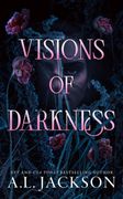 Visions of Darkness (en Inglés)