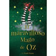 El Maravilloso Mago de Oz. L. Frank Baum