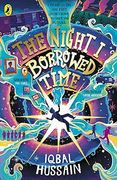 The Night I Borrowed Time: An uplifting and unforgettable time-travel adventure