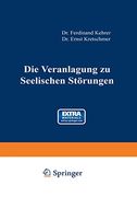 Die Veranlagung zu Seelischen Störungen (en Alemán)