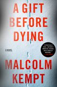 A Gift Before Dying: A Novel (en Inglés)