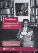 ÁNGEL GARMA. El primer psicoanalista español de la historia Volumen II