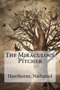 The Miraculous Pitcher