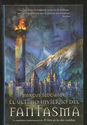 ULTIMO INVIERNO DEL FANTASMA, EL (ESCRITURA DESATADA)