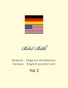Bibel. Bible: Deutsch - Englisch Paralleltext. German - English Parallel Text (en Alemán)