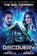 Discovery: A Military Space Opera (The bad Company) (en Inglés)
