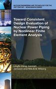 Toward Consistent Design Evaluation of Nuclear Power Piping by Nonlinear Finite Element Analysis (en Inglés)