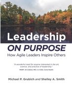 Leadership ON PURPOSE: How Agile Leaders Inspire Others (en Inglés)