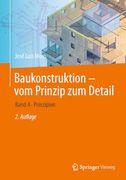 Baukonstruktion - vom Prinzip zum Detail: Band 4 Prinzipien (in German)