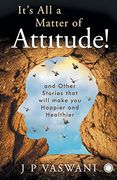 It'S all a Matter of Attitude! (en Inglés)