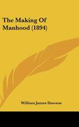 the making of manhood (1894) (en Inglés)