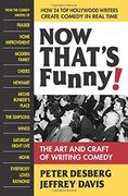 Now That's Funny!: The Art and Craft of Writing Comedy (en Inglés)