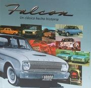 Ford Falcon , Un Clásico Hecho Historia