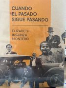 Cuando el pasado sigue pasando