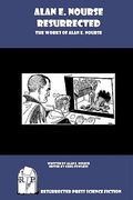 alan e. nourse resurrected (en Inglés)