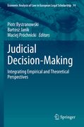Judicial Decision-Making: Integrating Empirical and Theoretical Perspectives (en Inglés)
