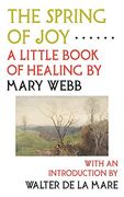 The Spring of Joy: A Little Book of Healing (en Inglés)