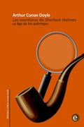 La Liga de los Pelirrojos: Las Aventuras de Sherlock Holmes
