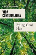 Vida Contemplativa: Elogio de la Inactividad / Contemplative Life: A Praise to i Dleness