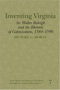 Inventing Virginia: Sir Walter Raleigh and the Rhetoric of Colonization, 1584-1590 (Early American Literature and Culture Through the American Renaissance) (en Inglés)