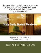 Study Guide Workbook for a Dragon'S Guide to the Care and Feeding of Humans: Quick Student Workbooks (en Inglés)