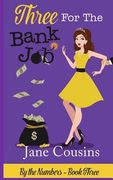 Three For The Bank Job (en Inglés)