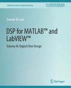DSP for Matlab(tm) and Labview(tm) III: Digital Filter Design (en Inglés)