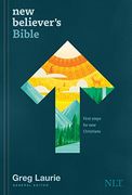 New Believer's Bible nlt (Hardcover): First Steps for new Christians
