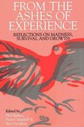 from the ashes of experience: reflections of madness, survival and growth