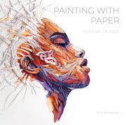 Painting With Paper: Paper on the Edge (en Inglés)
