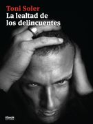 La Lealtad de los Delincuentes