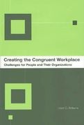creating the congruent workplace: challenges for people and their organizations (en Inglés)
