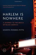 harlem is nowhere: a journey to the mecca of black america (en Inglés)