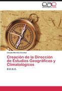creaci n de la direcci n de estudios geogr ficos y climatol gicos (in Spanish)