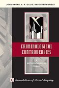 Criminological Controversies: A Methodological Primer 