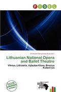 lithuanian national opera and ballet theatre (en Inglés)