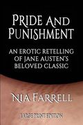 Pride and Punishment: An Erotic Retelling of Jane Austen's Beloved Classic (Large Print Edition) (en Inglés)