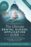 The Ultimate Dental School Application Guide: Detailed Expert Advice From Dentists, Hundreds of Ukcat & Bmat Questions, Write the Perfect Personal. Real Interview Questions, Uniadmissions (en Inglés)