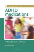 ADHD Medications: History, Science, and Issues (en Inglés)