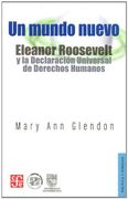 Un Mundo Nuevo: Eleanor Roosevelt y la Declaracion Universal de d Erechos Humanos (in Spanish)