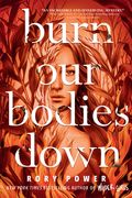 Burn Our Bodies Down (en Inglés)