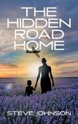The Hidden Road Home (en Inglés)
